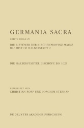 Die Bistümer Der Kirchenprovinz Mainz. Das Bistum Halberstadt 2: Die Halberstädter Bischöfe Bis 1023