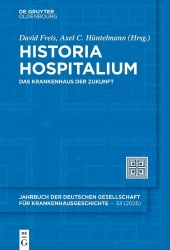 Historia Hospitalium - Das Krankenhaus der Zukunft