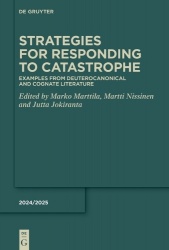 Strategies for Responding to Catastrophe - Examples from Deuterocanonical and Cognate Literature