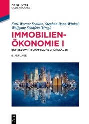 Immobilienökonomie I - Betriebswirtschaftliche Grundlagen