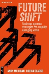 Futureshift - How business and brands prepare for what comes next