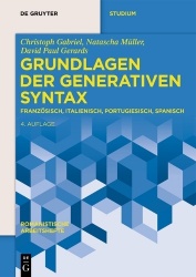 Grundlagen der generativen Syntax - Französisch, Italienisch, Portugiesisch, Spanisch