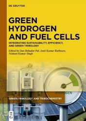 Green Hydrogen and Fuel Cells - Integrating Sustainability, Efficiency, and Green Tribology