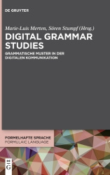 Digital Grammar Studies - Grammatische Muster in der digitalen Kommunikation
