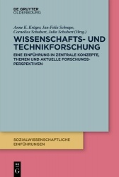 Wissenschafts- und Technikforschung - Eine Einführung in zentrale Konzepte und aktuelle Forschungsperspektiven