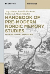 Handbook of Pre-Modern Nordic Memory Studies - Interdisciplinary Approaches