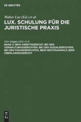 Beim Arbeitsgericht, Bei den Verwaltungsgerichten, Bei den Sozialgerichten, Bei den Finanzgerichten, Beim Rechtsanwalt, Beim Obe