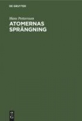 Atomernas Sprängning - En Studie i modern Alkemi