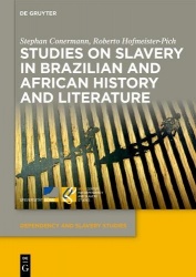 Studies on Slavery in Brazilian and African History and Literature