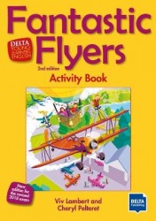 Fantastic Flyers 2nd edition - An activity-based course for young learners. Activity Book