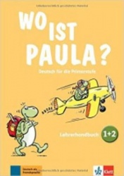 Wo ist Paula? - Lehrerhandbuch 1 & 2 + Lehrwerk digital