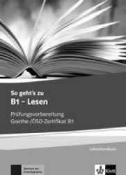 So geht's zu B1 - Lesen. Lehrerhandbuch