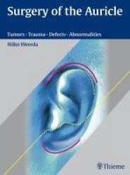 Surgery of the Auricle - Tumors-Trauma-Defects-Abnormalities