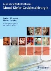 Zahn-Mund-Kiefer-Heilkunde 2. Lehrbuchreihe zur Aus- und Weiterbildung / Zahn-Mund-Kiefer-Heilkunde: Mund-Kiefer-Gesichtschirurg
