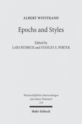 Epochs and Styles - Selected Writings on the New Testament, Greek Language and Greek Culture in the Post-Classical Era
