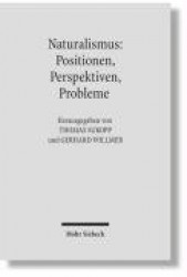Naturalismus: Positionen, Perspektiven, Probleme