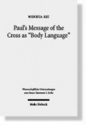 Paul's Message of the Cross as Body Language