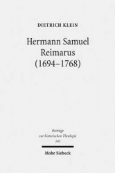 Hermann Samuel Reimarus (1694-1768) - Das theologische Werk