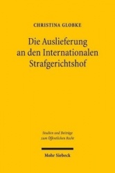 Die Auslieferung an den Internationalen Strafgerichtshof - Ein Beitrag zur Dogmatik des Art. 16 Abs. 2 GG