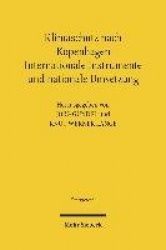 Klimaschutz nach Kopenhagen - Internationale Instrumente und nationale Umsetzung - Tagungsband der Ersten Bayreuther Energierech
