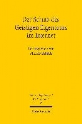 Der Schutz des Geistigen Eigentums im Internet