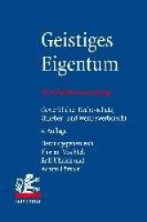 Geistiges Eigentum - Vorschriftensammlung Zum Gewerblichen Rechtsschutz, Urheberrecht Und Wettbewerbsrecht