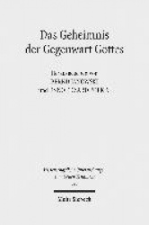 Das Geheimnis der Gegenwart Gottes - Zur Schechina-Vorstellung in Judentum und Christentum
