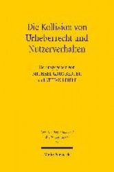 Die Kollision von Urheberrecht und Nutzerverhalten