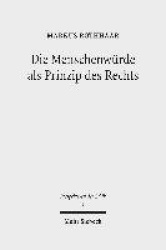 Die Menschenwürde als Prinzip des Rechts - Eine rechtsphilosophische Rekonstruktion