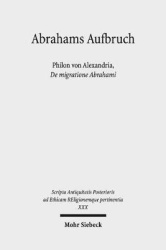 Abrahams Aufbruch - Philon von Alexandria, De migratione Abrahami