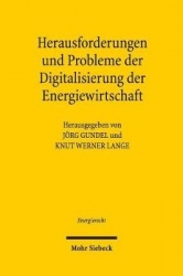 Herausforderungen und Probleme der Digitalisierung der Energiewirtschaft - Tagungsband der Achten Bayreuther Energierechtstage 2