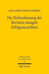 Die Nichtzulassung der Revision mangels Erfolgsaussichten - Zur analogen Anwendbarkeit des § 144 Abs. 4 VwGO im Verfahren über d