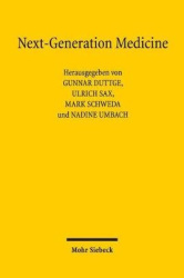 Next-Generation Medicine - Ethische, rechtliche und technologische Fragen genomischer Hochdurchsatzdaten in der klinischen Praxi