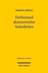 Fortbestand akzessorischer Sicherheiten - Eine gesellschaftsrechtliche Lösung am Beispiel der Bürgschaft bei Wegfall des Hauptsc