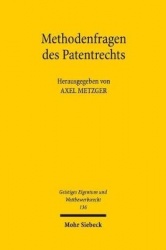 Methodenfragen des Patentrechts - Theo Bodewig zum 70. Geburtstag