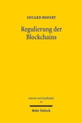 Regulierung der Blockchains - Hoheitliche Steuerung der Netzwerke im Zahlungskontext