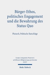 Bürger-Ethos, politisches Engagement und die Bewahrung des Status Quo - Plutarch, Politische Ratschläge