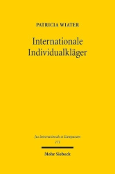 Internationale Individualkläger - Ein Vergleich des Zugangs zu Gericht im Wirtschaftsvölkerrecht