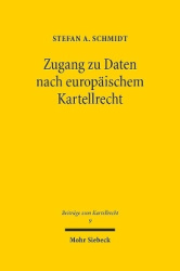 Zugang zu Daten nach europäischem Kartellrecht
