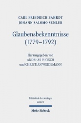 Glaubensbekenntnisse (1779-1792) - Bibliothek der Neologie. Kritische Ausgabe in zehn Bänden. Band I