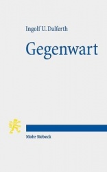 Gegenwart - Eine philosophische Studie in theologischer Absicht