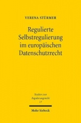 Regulierte Selbstregulierung im europäischen Datenschutzrecht