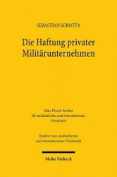 Die Haftung privater Militärunternehmen - Eine Analyse der US-amerikanischen Zivilrechtsprechung