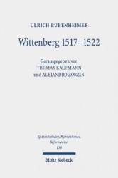 Wittenberg 1517-1522 - Diskussions-, Aktionsgemeinschaft und Stadtreformation