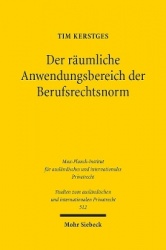 Der räumliche Anwendungsbereich der Berufsrechtsnorm - Zugleich ein Beitrag zum Internationalen Öffentlichen Recht
