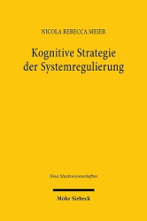 Kognitive Strategie der Systemregulierung - Ein Plädoyer für den reflexiven Umgang mit Systemrisiken auf Finanzmärkten und im Ze