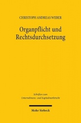 Organpflicht und Rechtsdurchsetzung