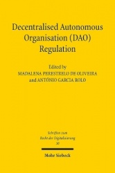 Decentralised Autonomous Organisation (DAO) Regulation - Principles and Perspectives for the Future