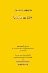 Uniform Law - Legal Responses to Globalisation. Finalised for publication by Jannis Gries