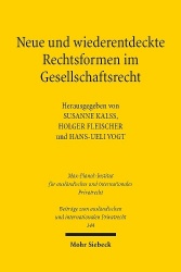 Neue und wiederentdeckte Rechtsformen im Gesellschaftsrecht - Zwölftes deutsch-österreichisch-schweizerisches Symposium, Wien, 1